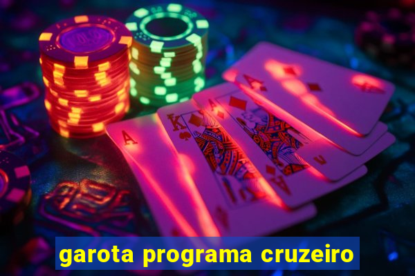 garota programa cruzeiro